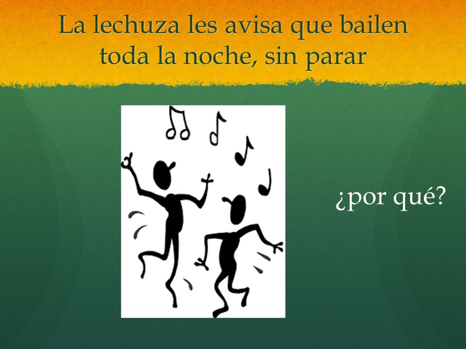 La lechuza les avisa que bailen toda la noche, sin parar