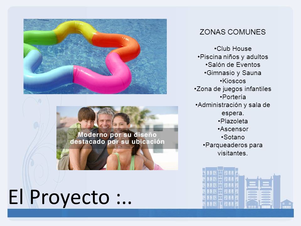 El Proyecto :.. ZONAS COMUNES Club House Piscina niños y adultos