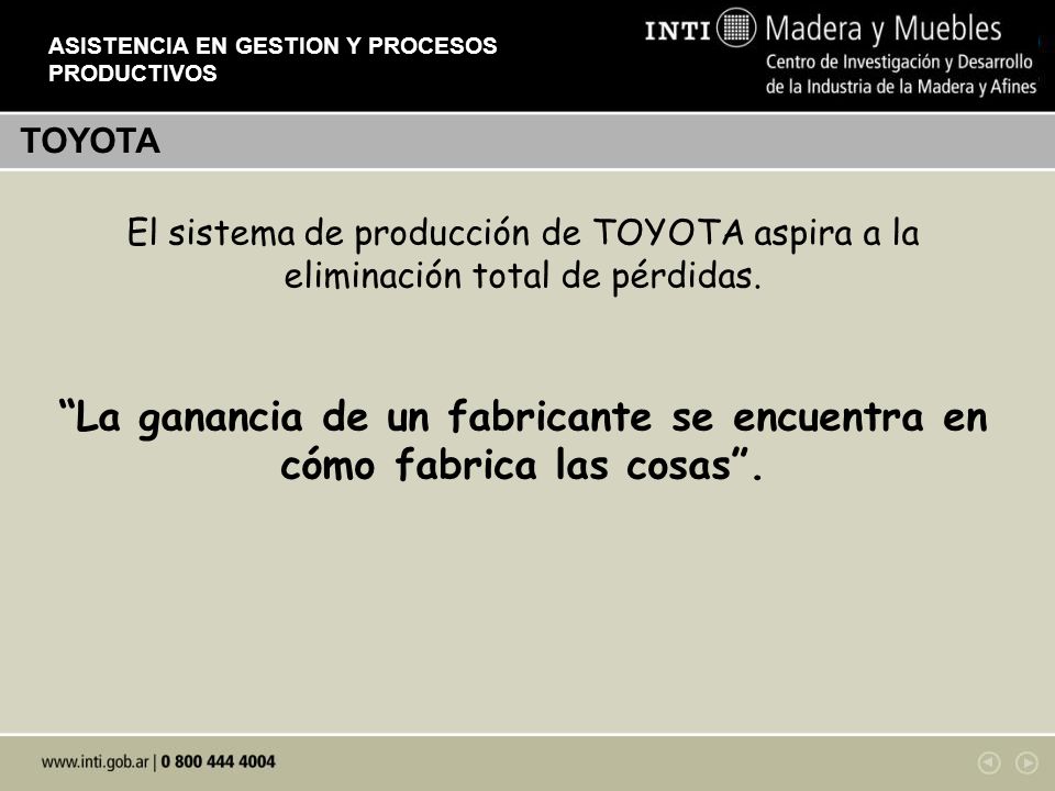La ganancia de un fabricante se encuentra en cómo fabrica las cosas .