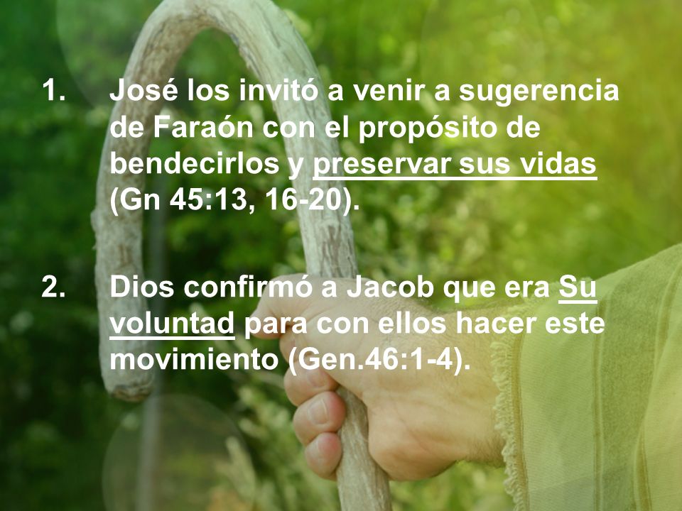 1. José los invitó a venir a sugerencia. de Faraón con el propósito de