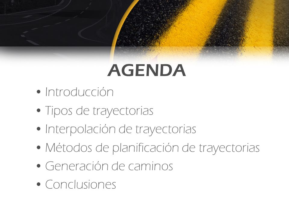 AGENDA Introducción Tipos de trayectorias