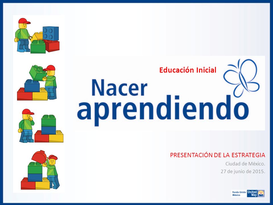 PRESENTACIÓN DE LA ESTRATEGIA Ciudad de México. 27 de junio de 2015.