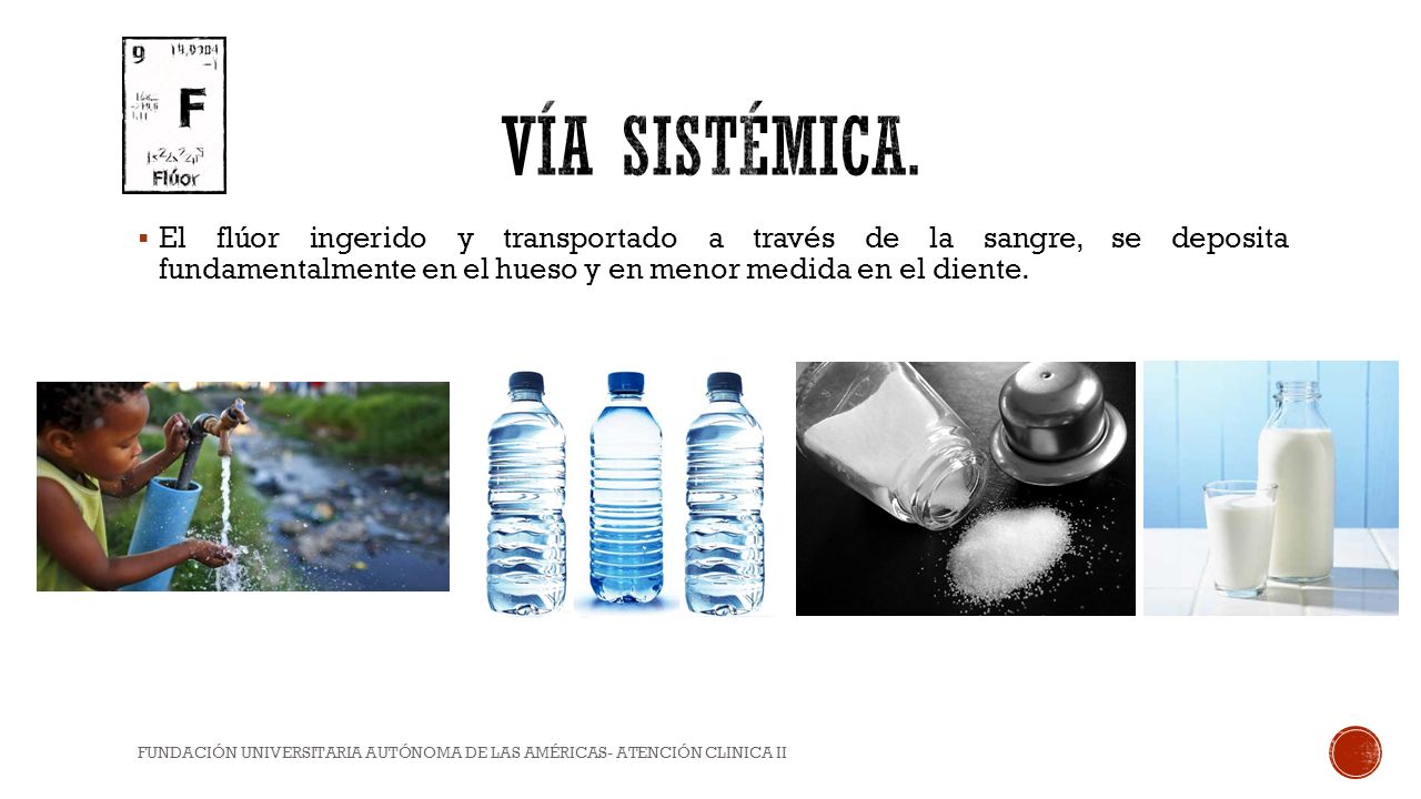 Vía sistémica. El flúor ingerido y transportado a través de la sangre, se deposita fundamentalmente en el hueso y en menor medida en el diente.