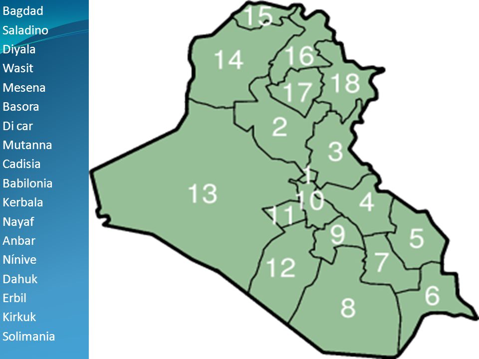 Bagdad Saladino. Diyala. Wasit. Mesena Basora Di car. Mutanna Cadisia Babilonia Kerbala.