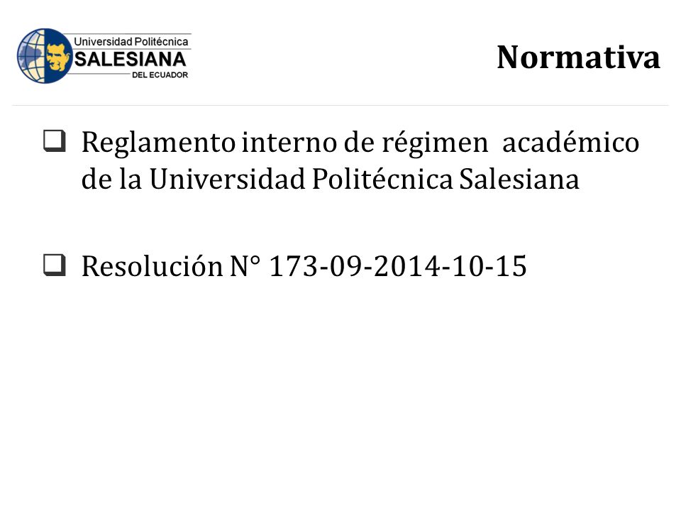 Normativa Reglamento interno de régimen académico de la Universidad Politécnica Salesiana.