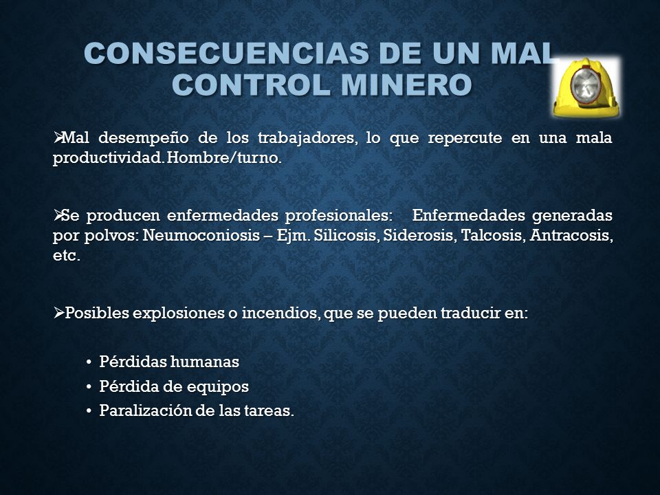 CONSECUENCIAS DE UN MAL CONTROL MINERO