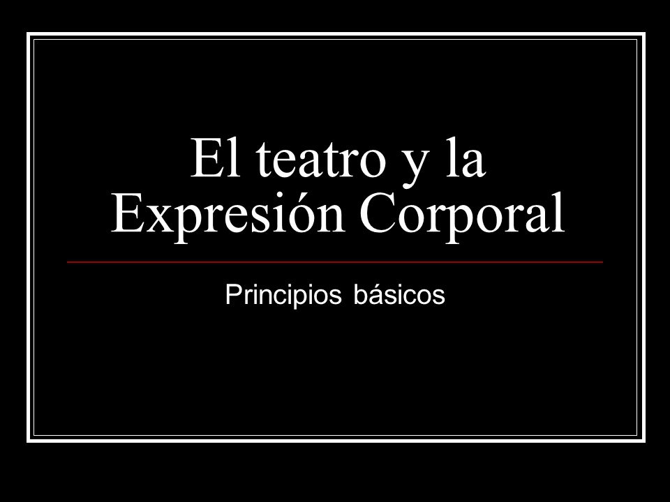 El teatro y la Expresión Corporal