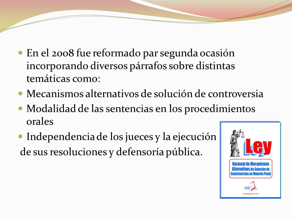 En el 2008 fue reformado par segunda ocasión incorporando diversos párrafos sobre distintas temáticas como: