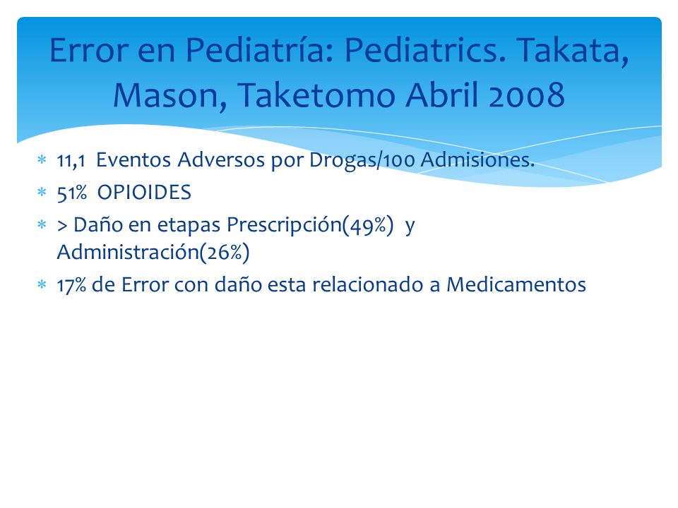 Error en Pediatría: Pediatrics. Takata, Mason, Taketomo Abril 2008