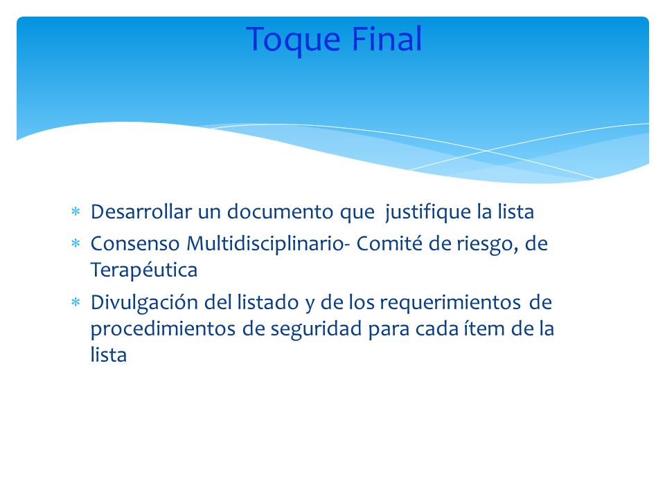 Toque Final Desarrollar un documento que justifique la lista