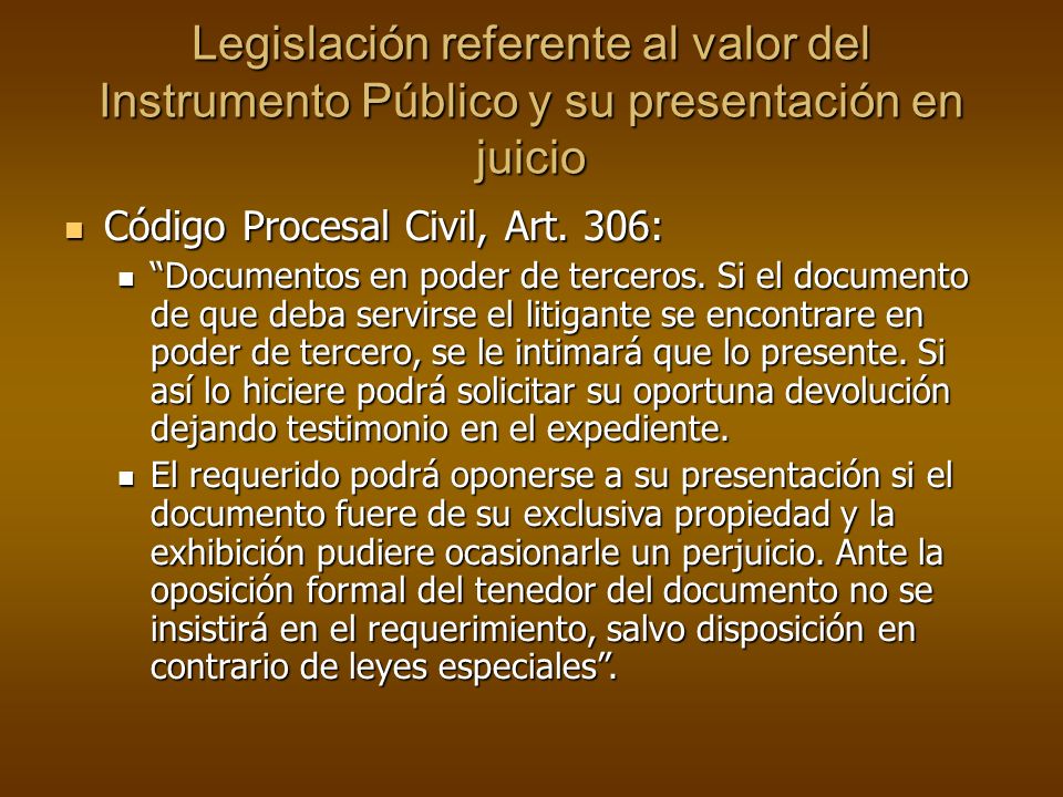 Legislación referente al valor del Instrumento Público y su presentación en juicio