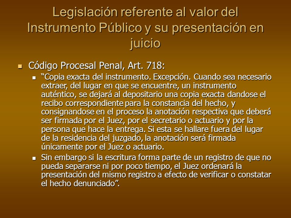 Legislación referente al valor del Instrumento Público y su presentación en juicio