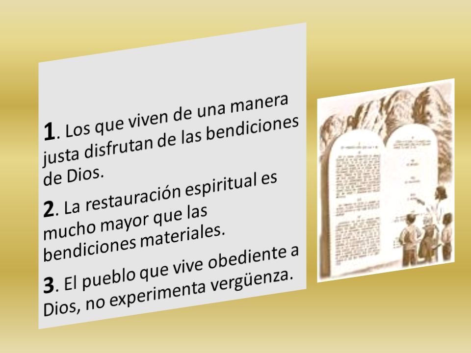 1. Los que viven de una manera justa disfrutan de las bendiciones de Dios.