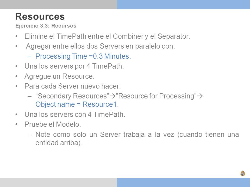 Resources Elimine el TimePath entre el Combiner y el Separator.