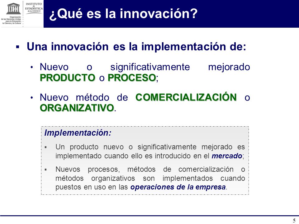 ¿Qué es la innovación Una innovación es la implementación de: