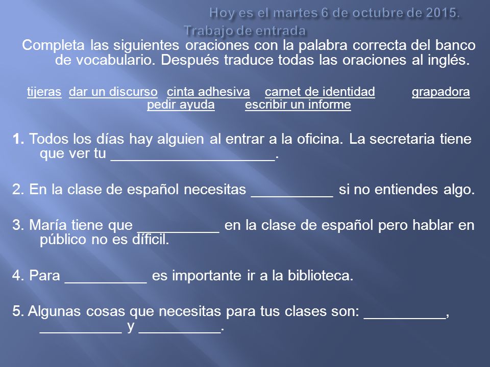 Hoy es el martes 6 de octubre de Trabajo de entrada