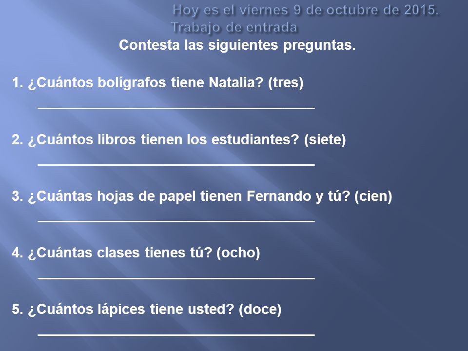 Hoy es el viernes 9 de octubre de Trabajo de entrada