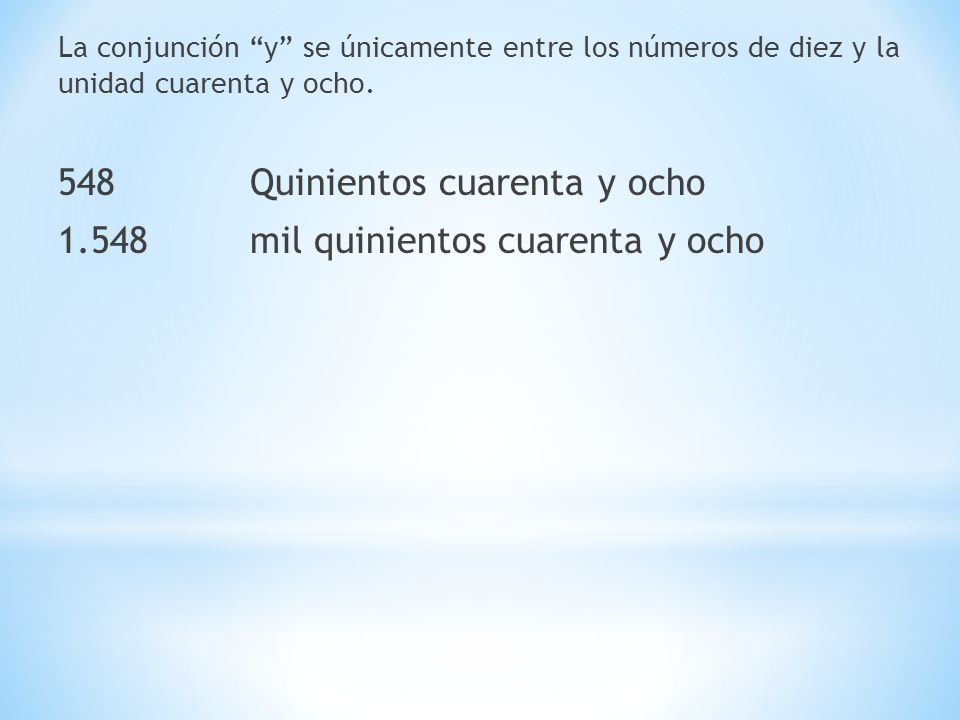 548 Quinientos cuarenta y ocho mil quinientos cuarenta y ocho