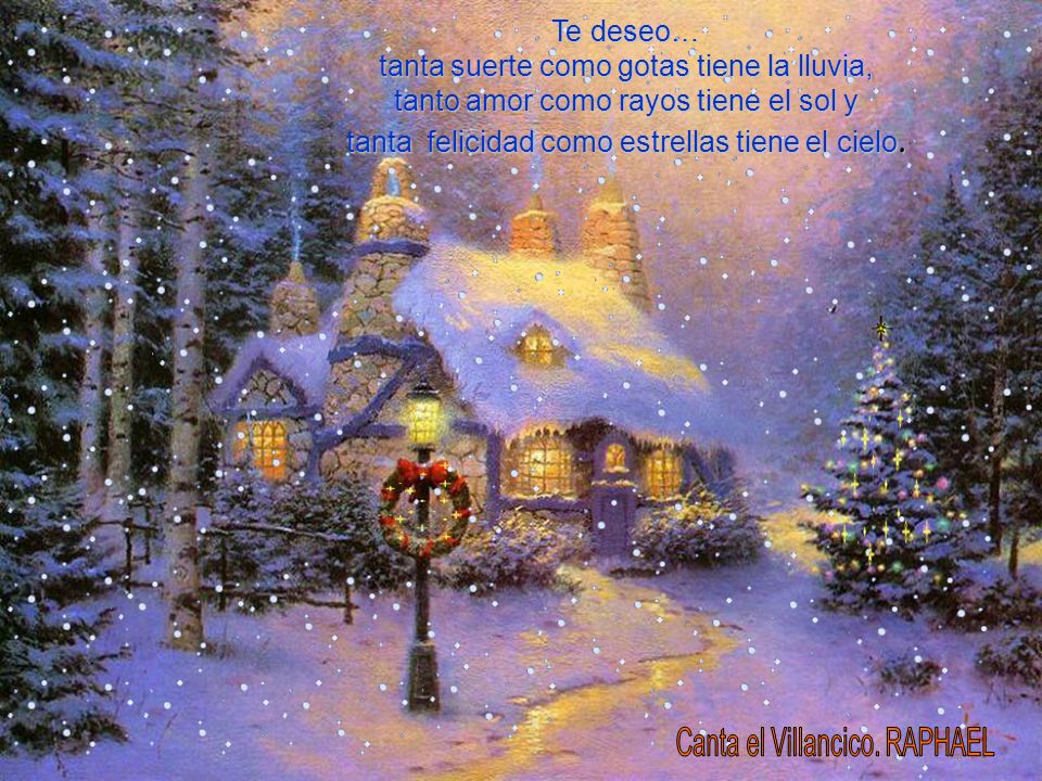 Te deseo… tanta suerte como gotas tiene la lluvia, tanto amor como rayos tiene el sol y. tanta felicidad como estrellas tiene el cielo.