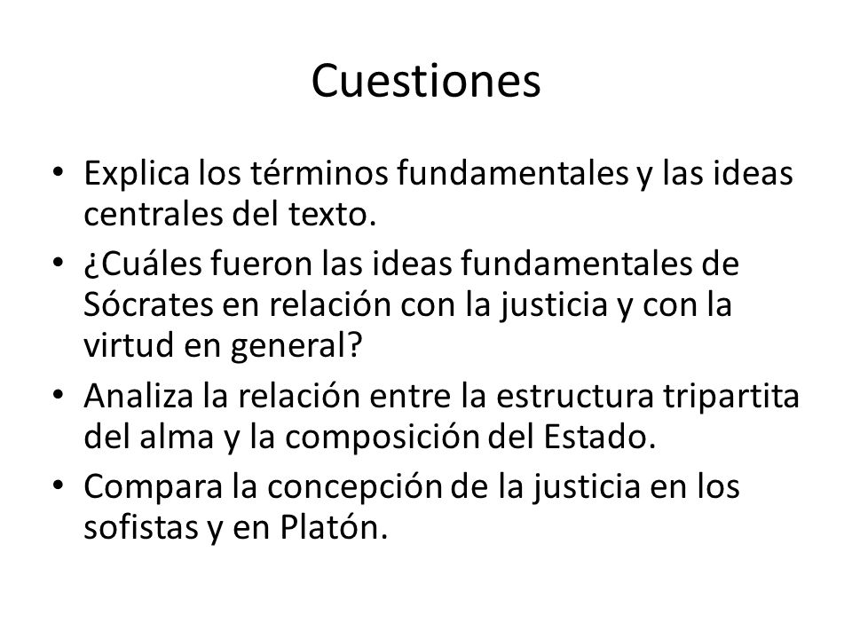 Cuestiones Explica los términos fundamentales y las ideas centrales del texto.