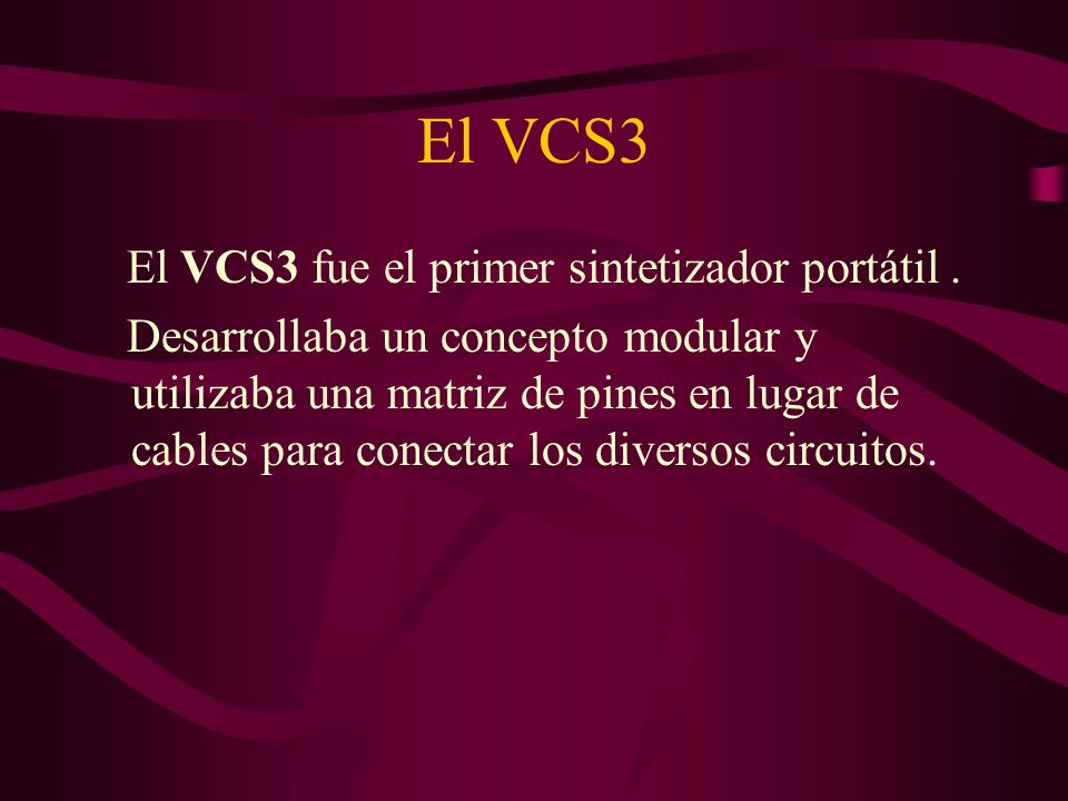 El VCS3 El VCS3 fue el primer sintetizador portátil .