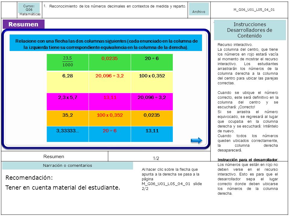 Curso: G06 Reconocimiento de los números decimales en contextos de medida y reparto. Archivo. M_G06_U01_L05_04_01.