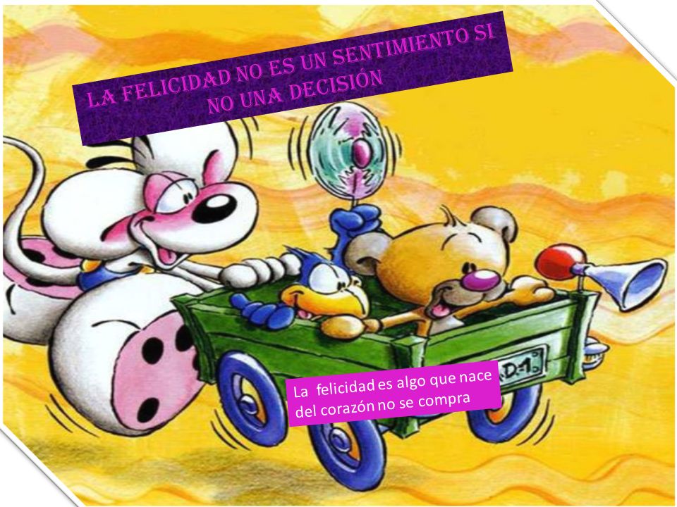 La felicidad no es un sentimiento si no una decisión