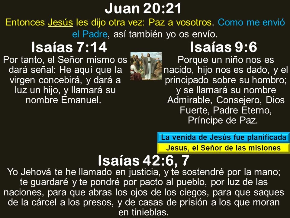 La venida de Jesús fue planificada Jesus, el Señor de las misiones