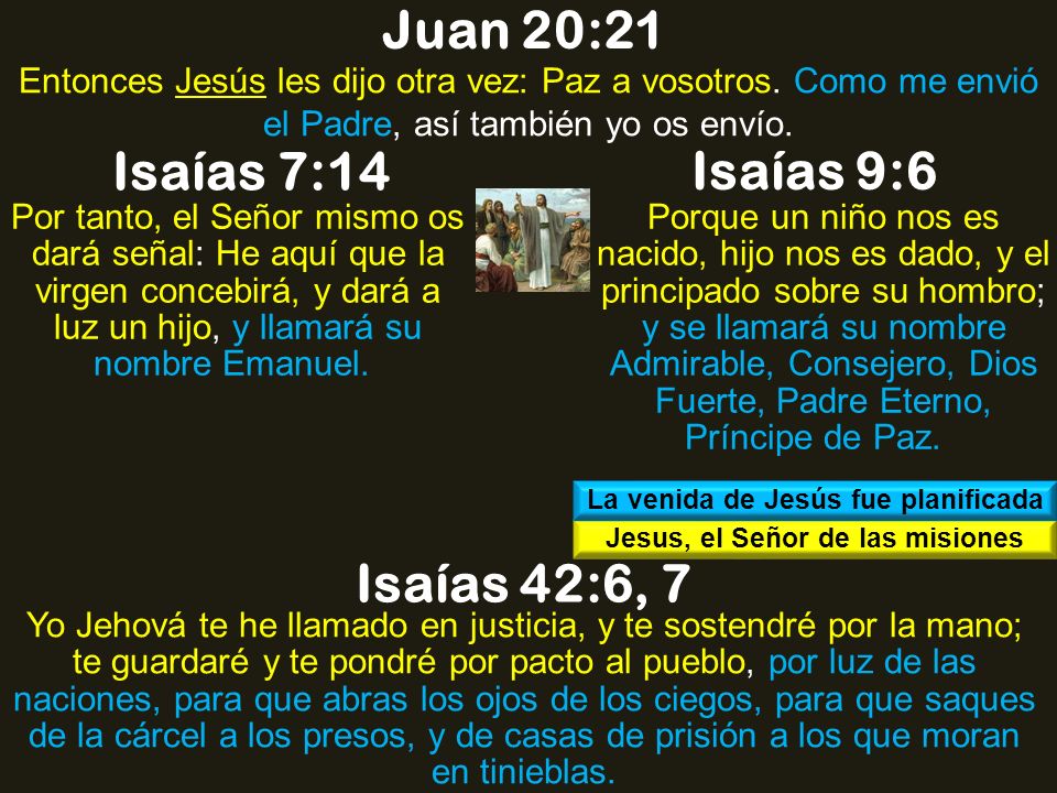 La venida de Jesús fue planificada Jesus, el Señor de las misiones
