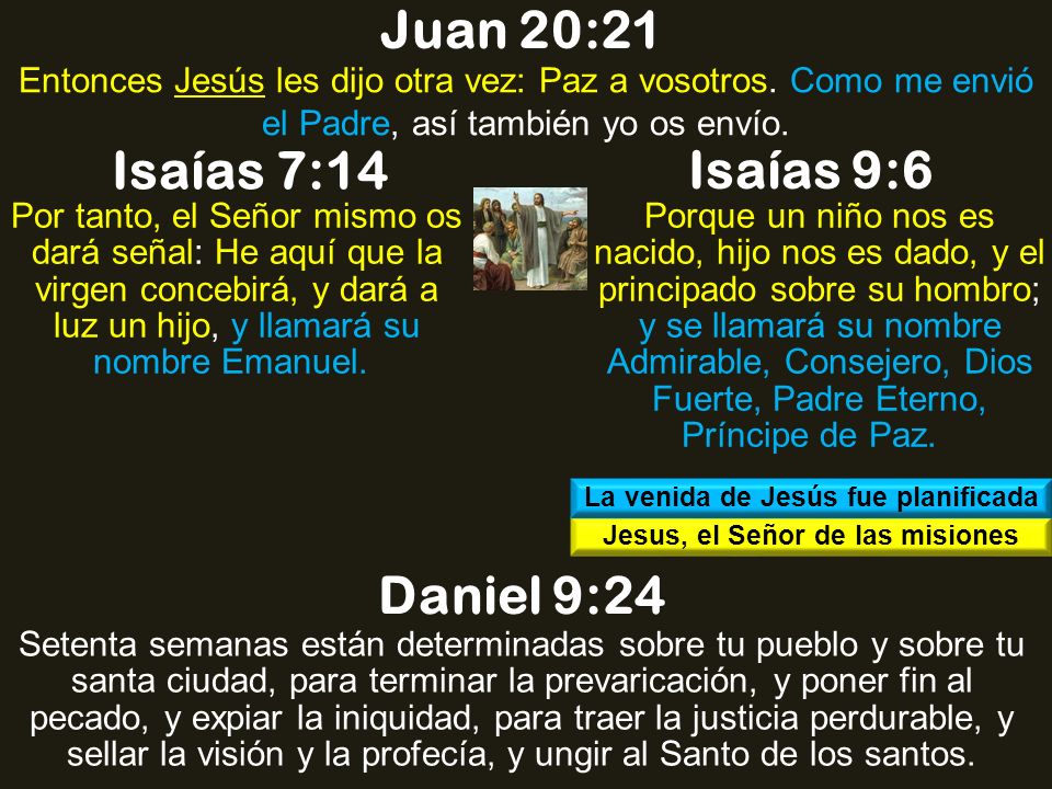 La venida de Jesús fue planificada Jesus, el Señor de las misiones