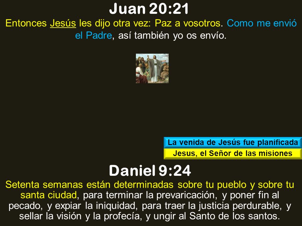 La venida de Jesús fue planificada Jesus, el Señor de las misiones