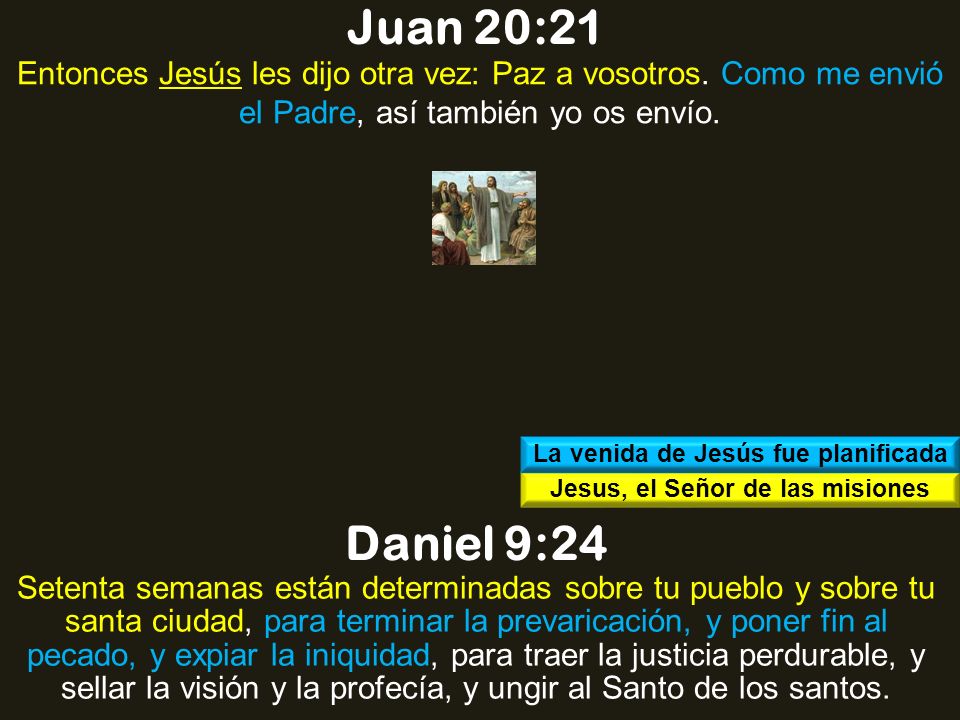 La venida de Jesús fue planificada Jesus, el Señor de las misiones