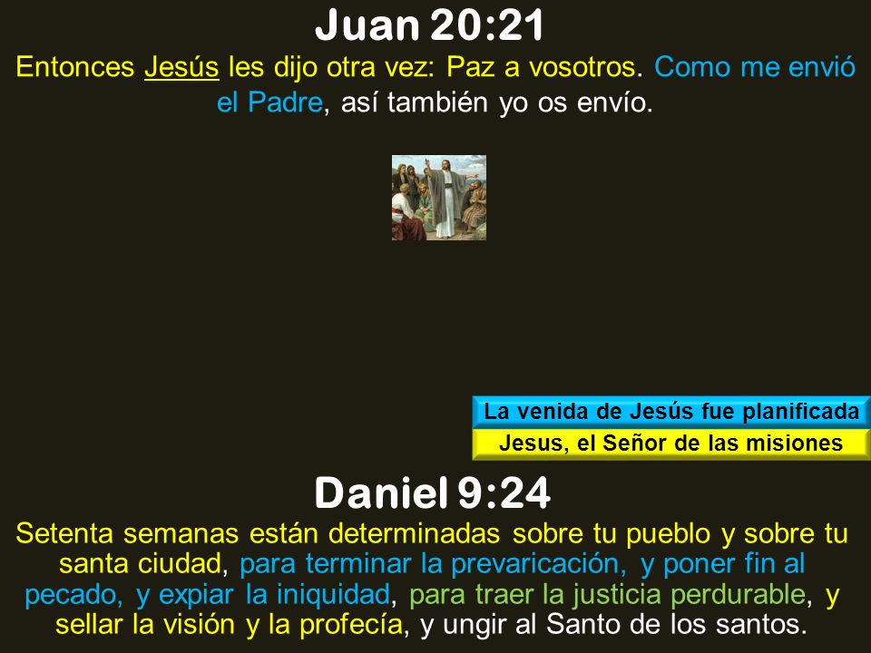 La venida de Jesús fue planificada Jesus, el Señor de las misiones