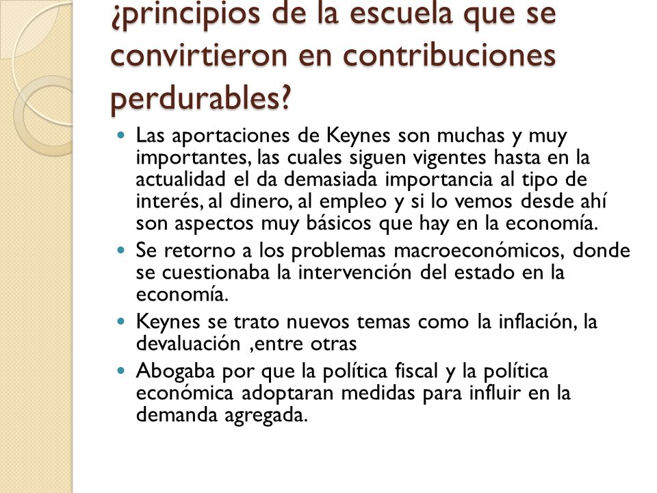 ¿principios de la escuela que se convirtieron en contribuciones perdurables