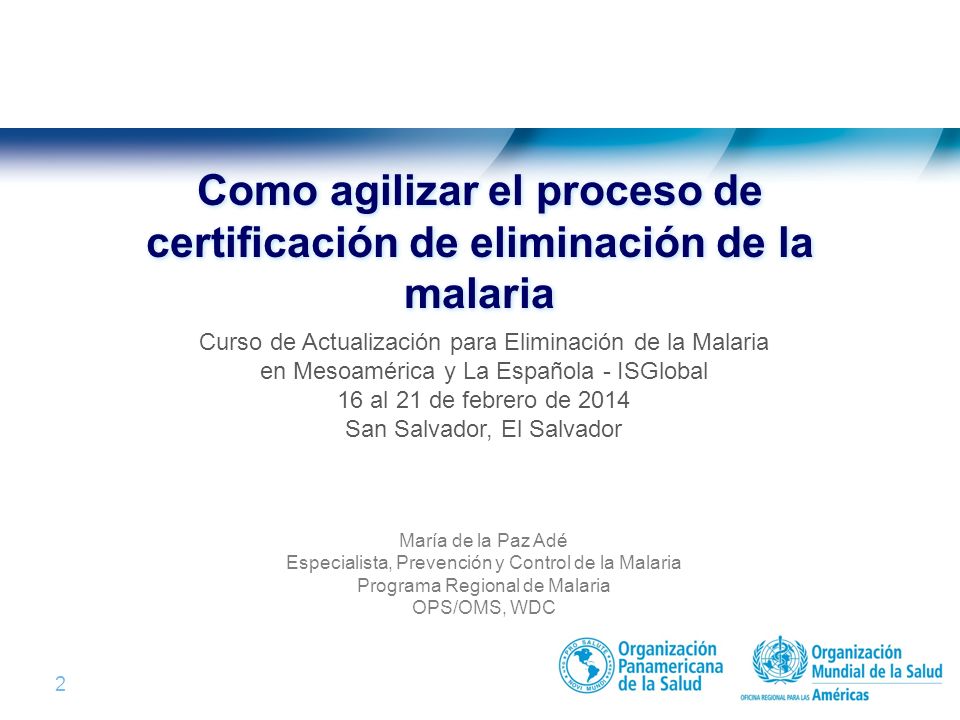 Como agilizar el proceso de certificación de eliminación de la malaria