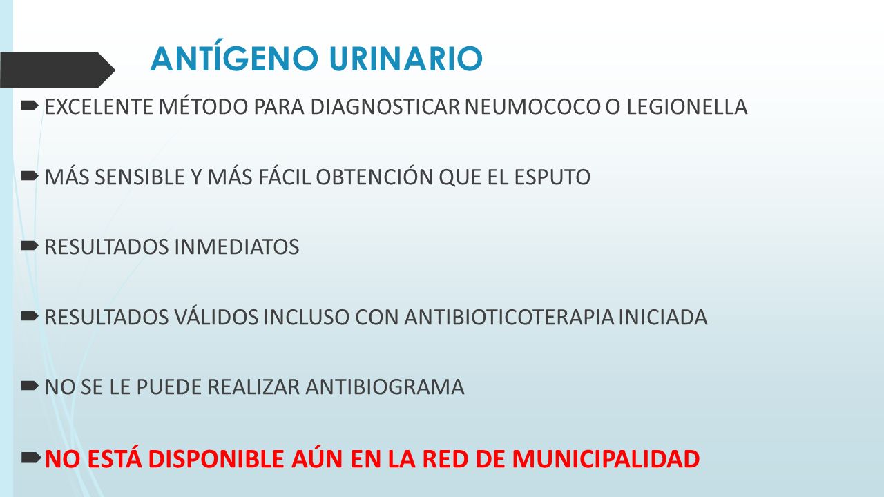 ANTÍGENO URINARIO NO ESTÁ DISPONIBLE AÚN EN LA RED DE MUNICIPALIDAD
