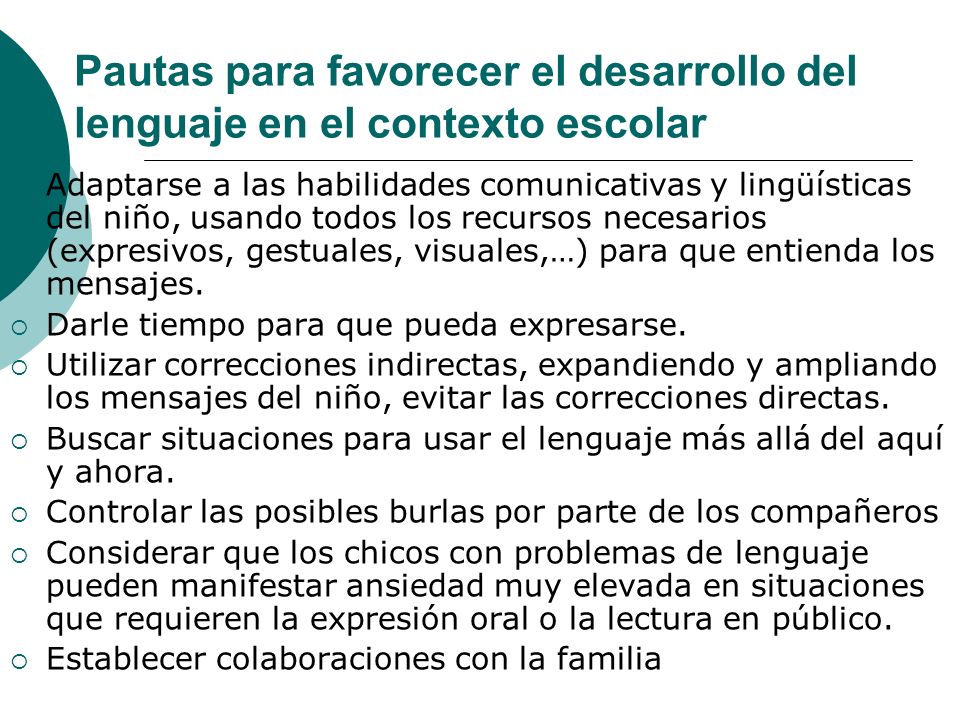 Pautas para favorecer el desarrollo del lenguaje en el contexto escolar