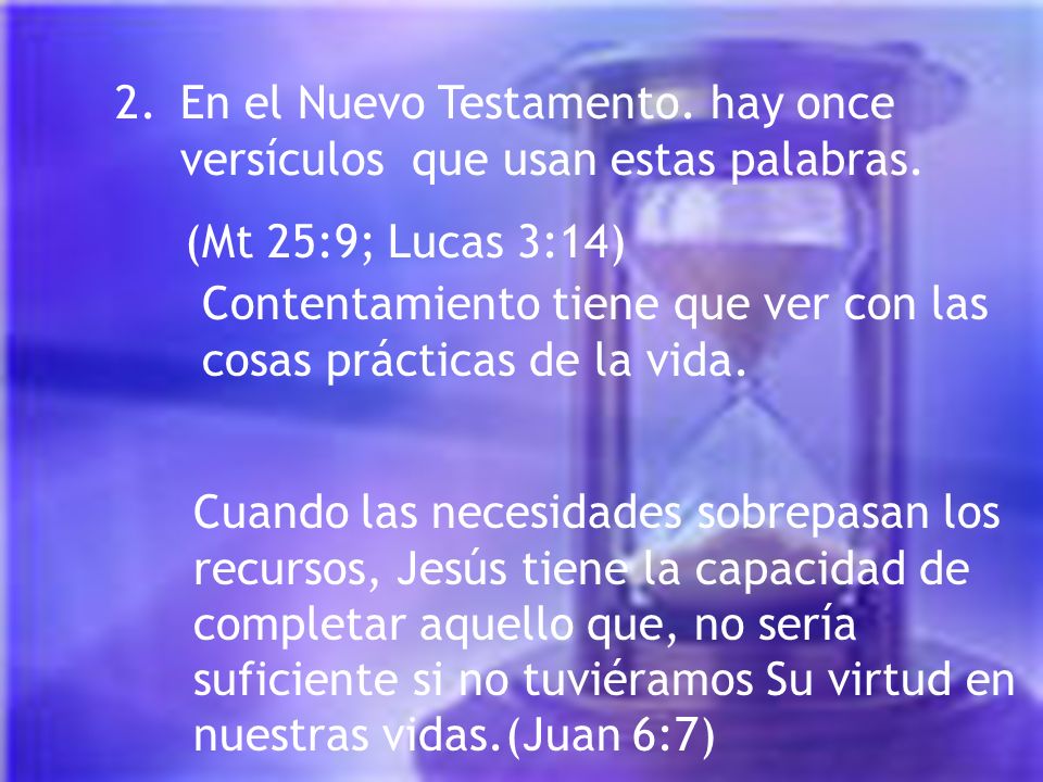 En el Nuevo Testamento. hay once versículos que usan estas palabras.