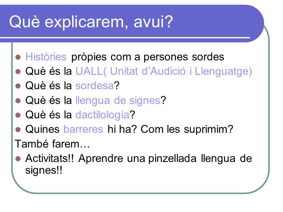 Què explicarem, avui Històries pròpies com a persones sordes