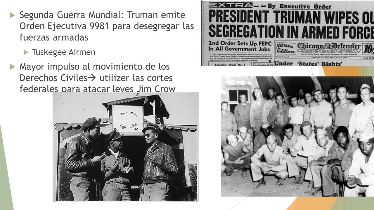Segunda Guerra Mundial: Truman emite Orden Ejecutiva 9981 para desegregar las fuerzas armadas