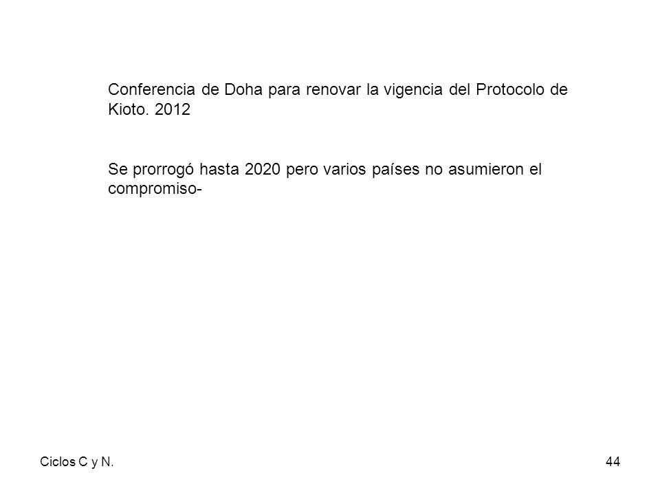 Se prorrogó hasta 2020 pero varios países no asumieron el compromiso-
