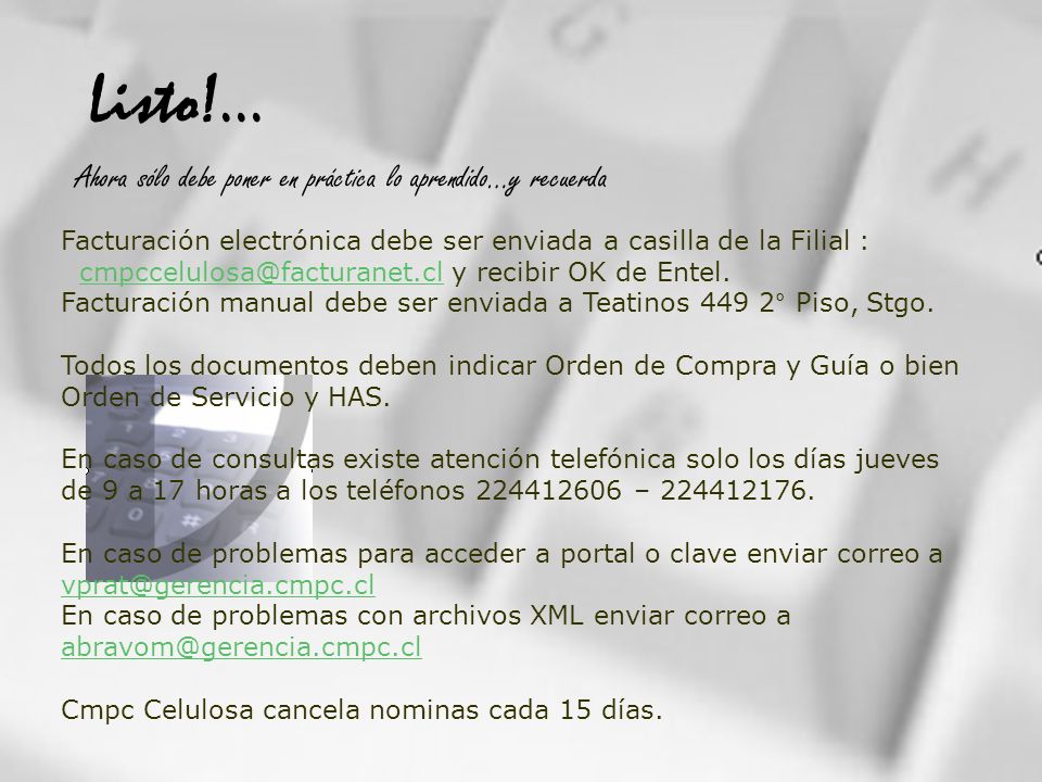 Listo!... Ahora sólo debe poner en práctica lo aprendido…y recuerda