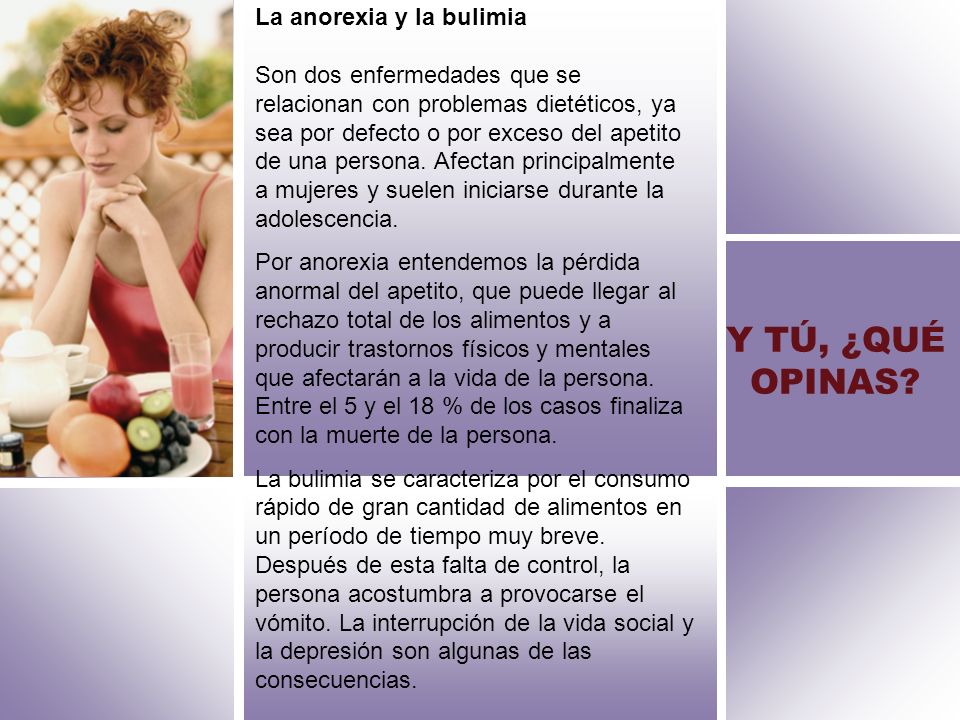 Y TÚ, ¿QUÉ OPINAS La anorexia y la bulimia