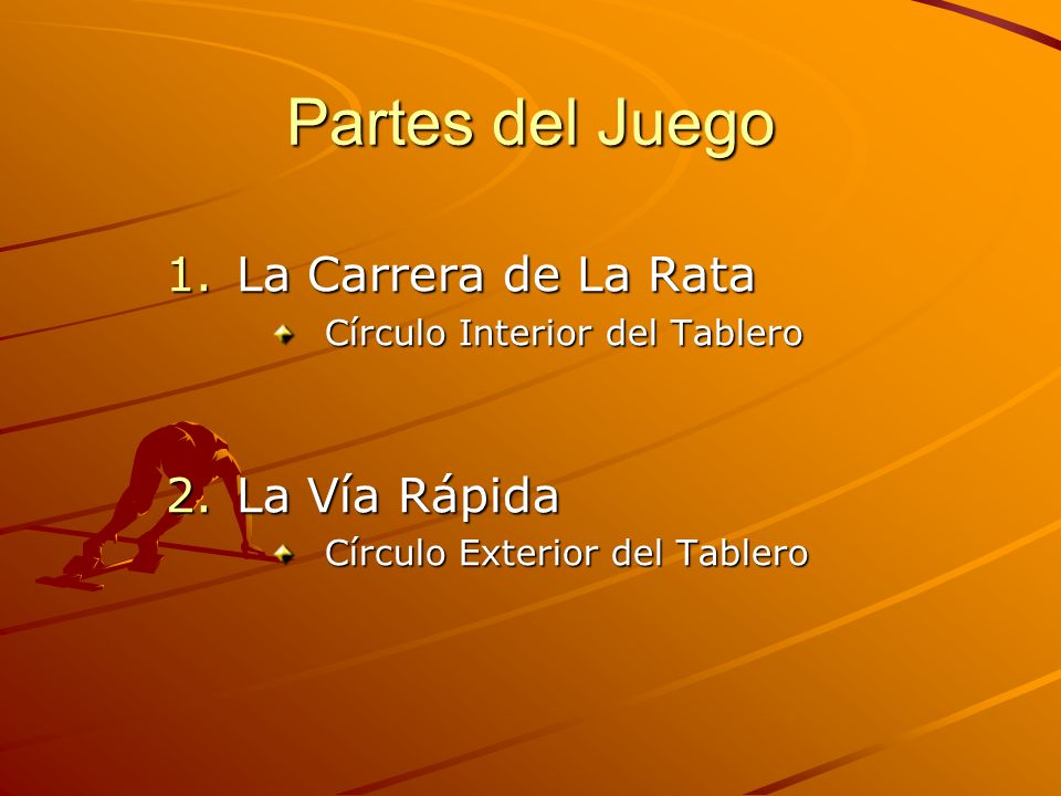 Partes del Juego La Carrera de La Rata La Vía Rápida
