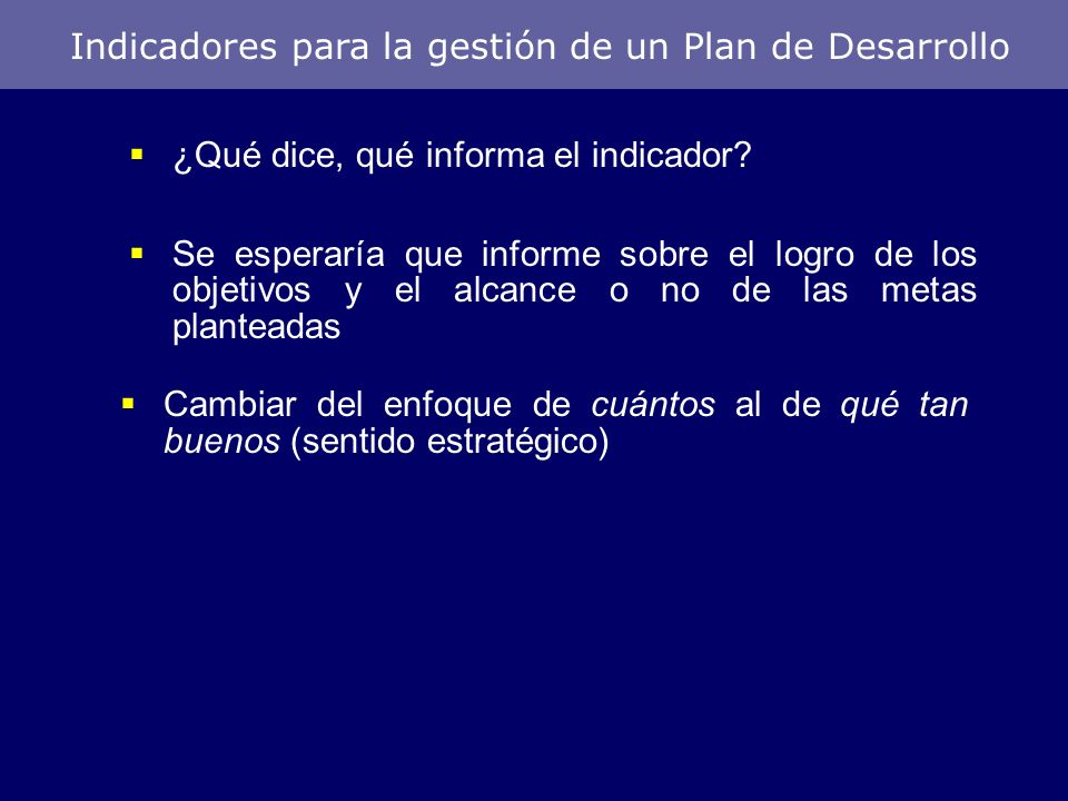 Indicadores para la gestión de un Plan de Desarrollo