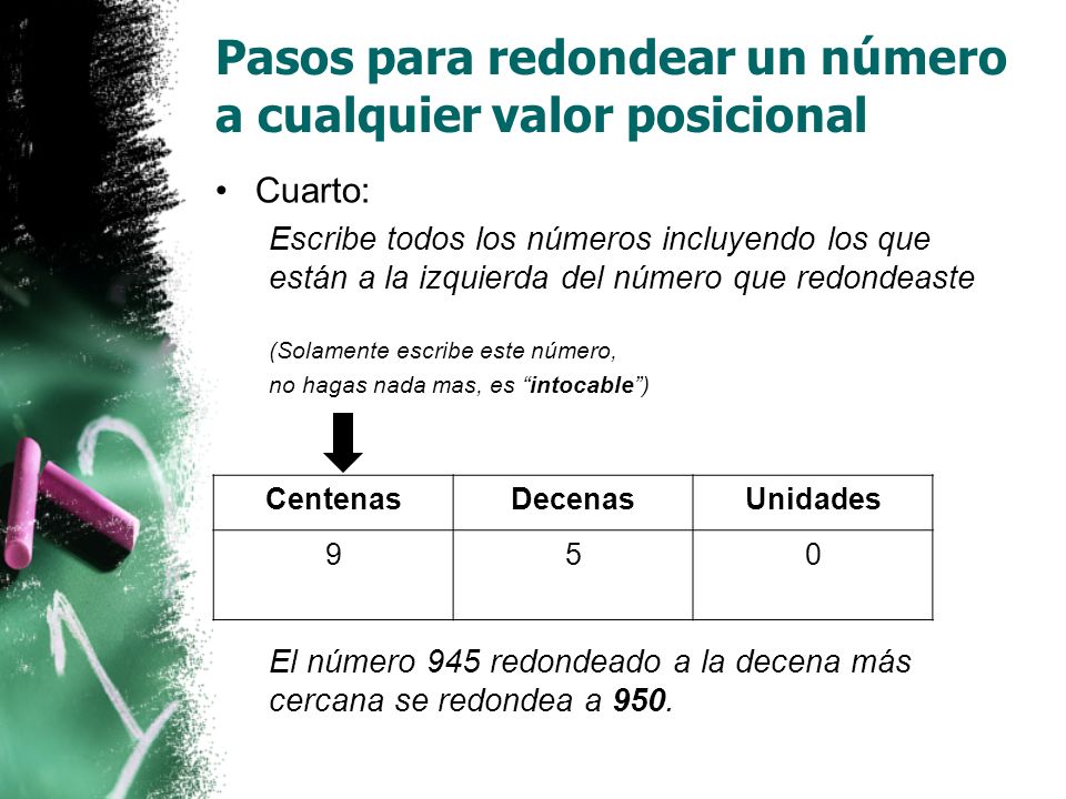 Pasos para redondear un número a cualquier valor posicional