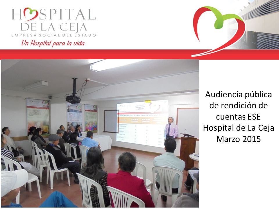 Audiencia pública de rendición de cuentas ESE Hospital de La Ceja Marzo 2015
