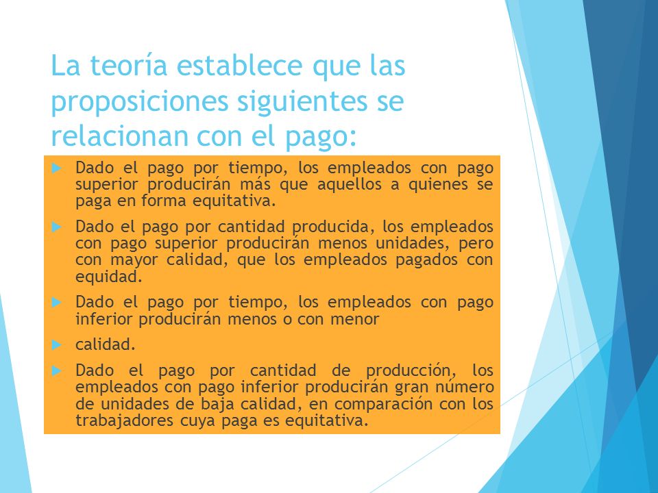 La teoría establece que las proposiciones siguientes se relacionan con el pago: