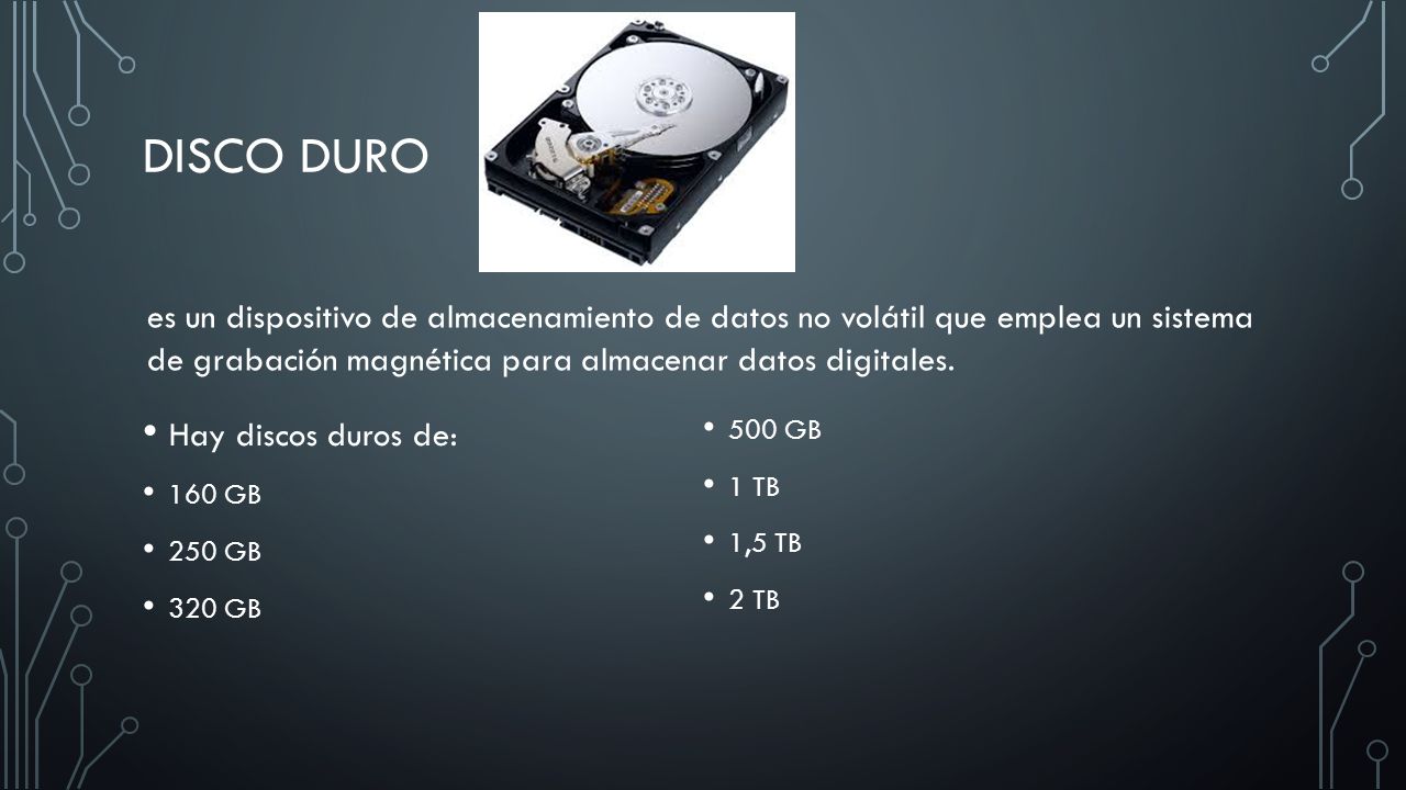 Disco duro es un dispositivo de almacenamiento de datos no volátil que emplea un sistema de grabación magnética para almacenar datos digitales.