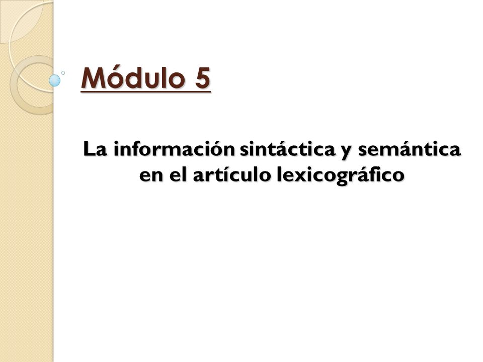 La información sintáctica y semántica en el artículo lexicográfico